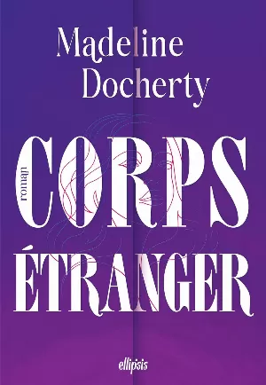 Madeleine Docherty – Corps étranger